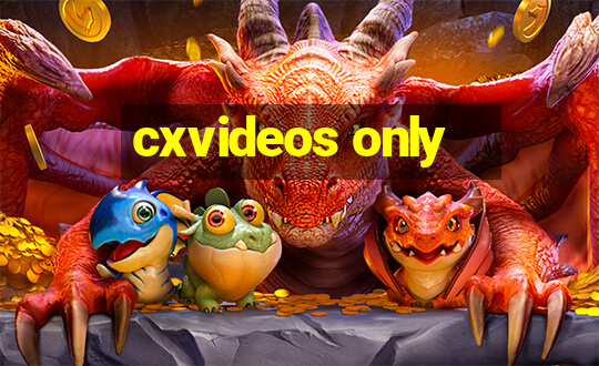 cxvideos only