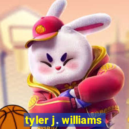 tyler j. williams