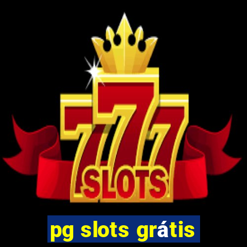 pg slots grátis