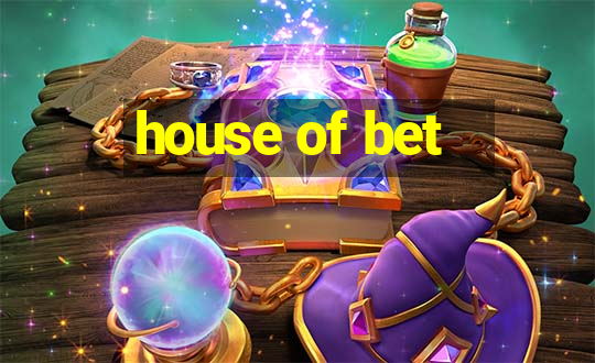 house of bet