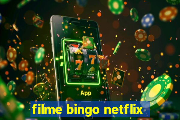 filme bingo netflix