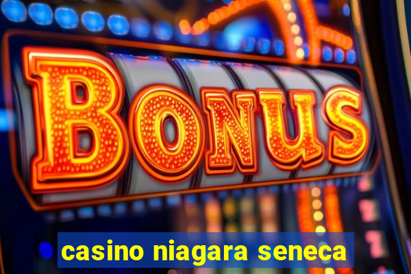 casino niagara seneca