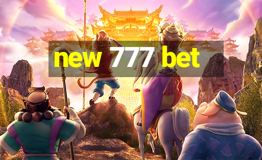 new 777 bet