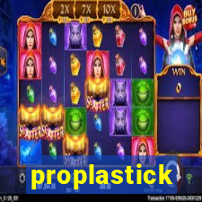 proplastick