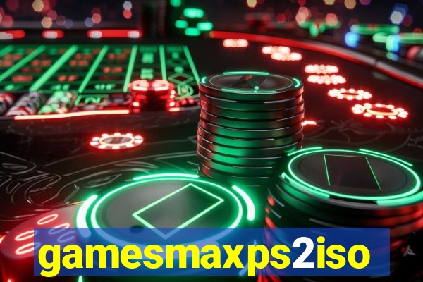 gamesmaxps2iso