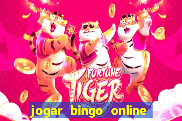 jogar bingo online valendo dinheiro de verdade