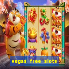 vegas free slots to play