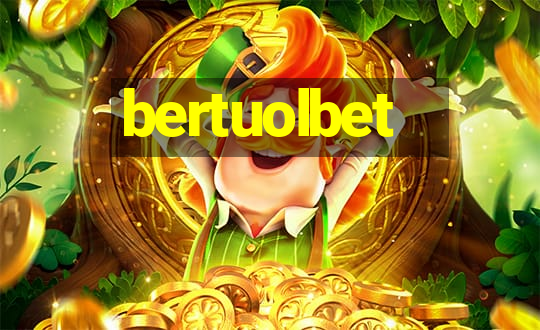 bertuolbet