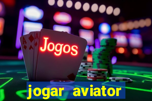 jogar aviator online grátis betano