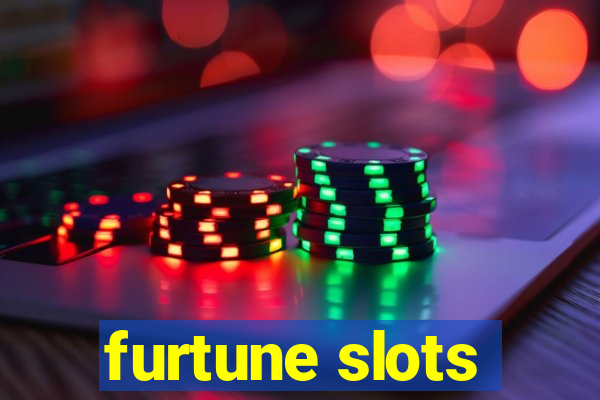 furtune slots