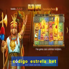 código estrela bet 5 reais