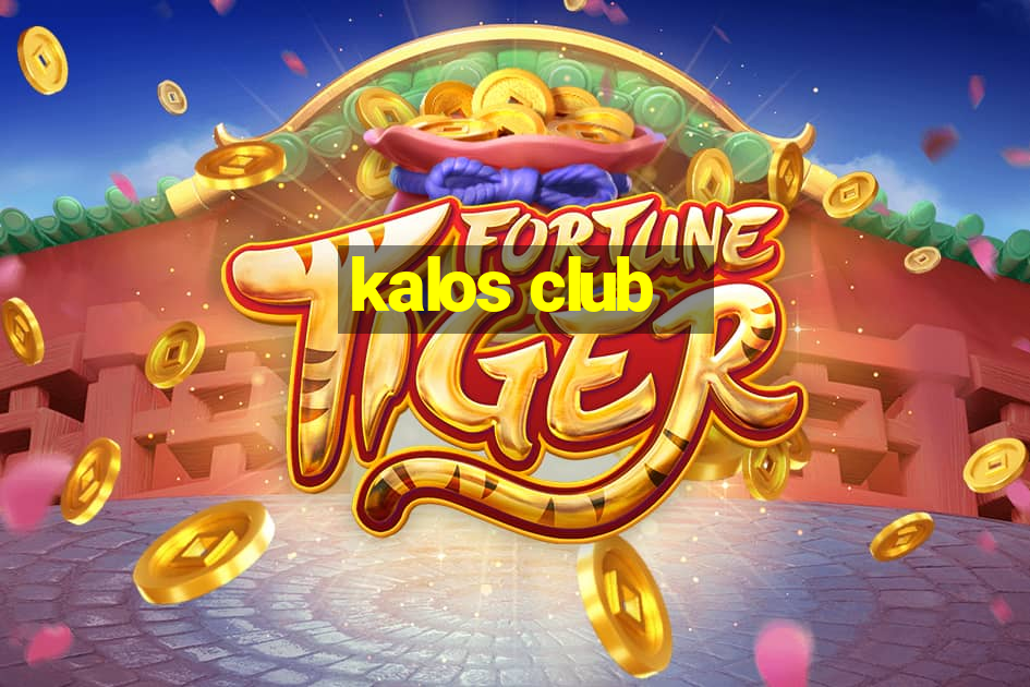 kalos club