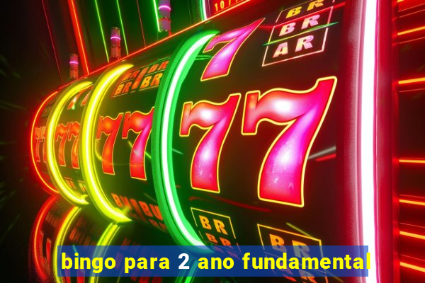 bingo para 2 ano fundamental