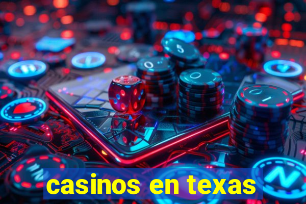 casinos en texas