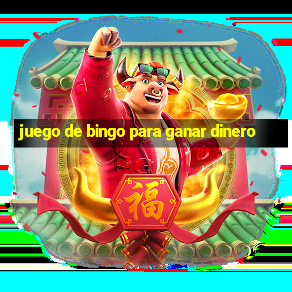 juego de bingo para ganar dinero