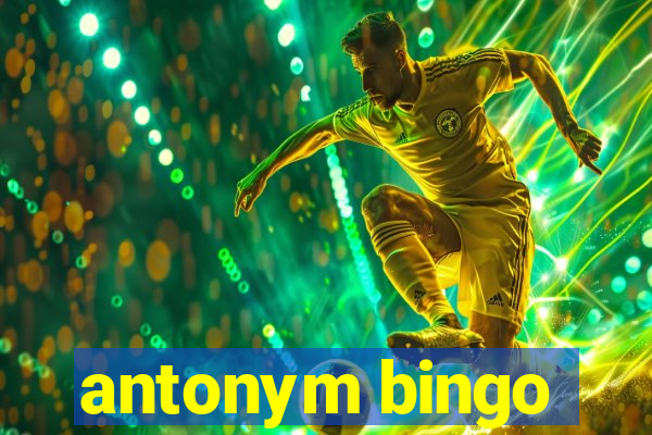 antonym bingo