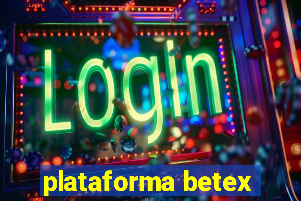 plataforma betex