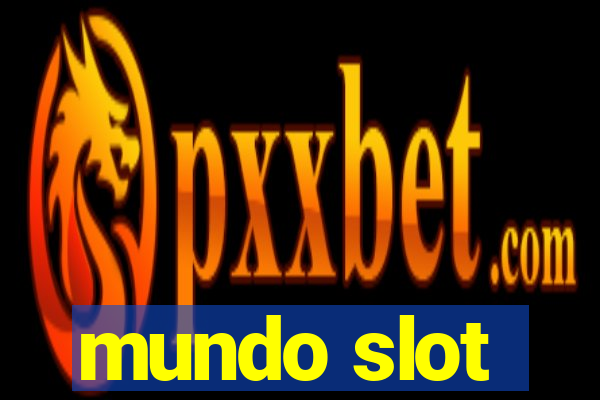 mundo slot