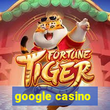 google casino