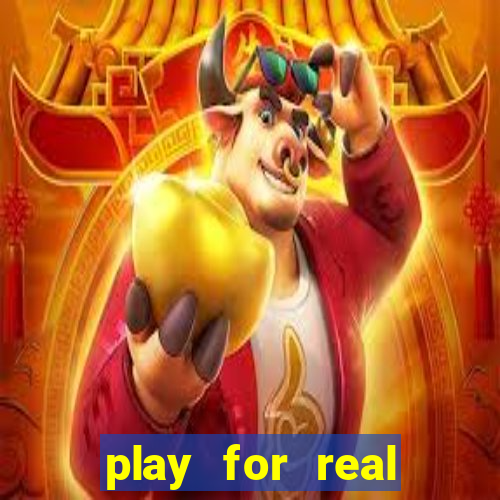 play for real money casino