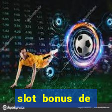 slot bonus de cadastro saque free