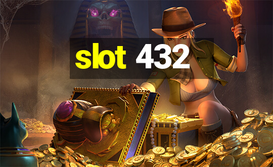 slot 432