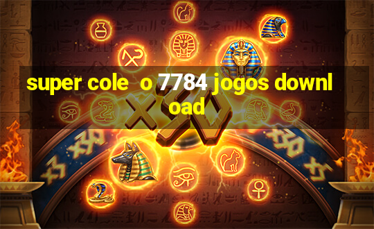 super cole  o 7784 jogos download