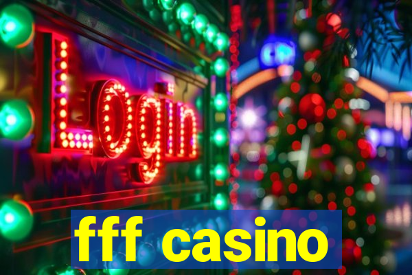 fff casino