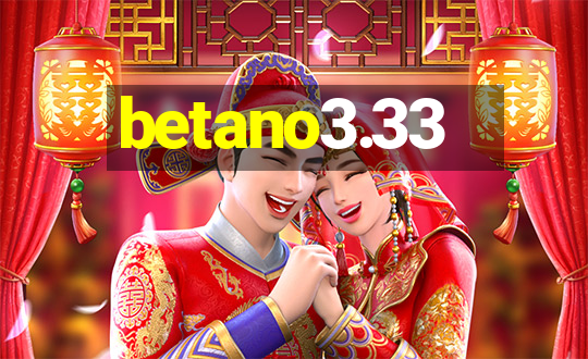 betano3.33