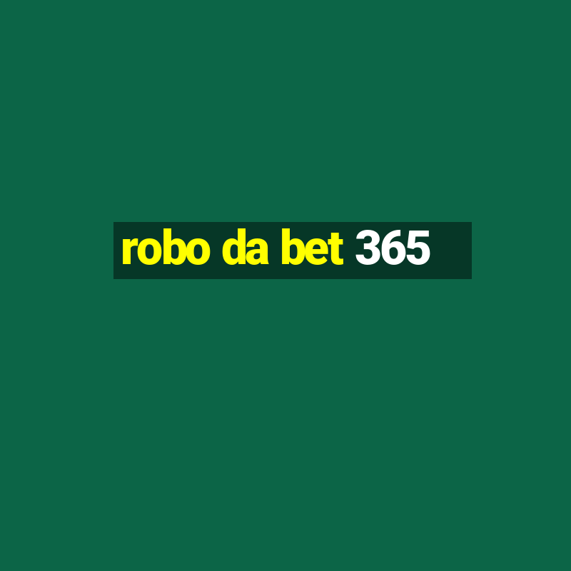 robo da bet 365