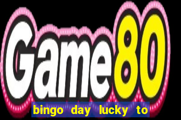 bingo day lucky to win gcash