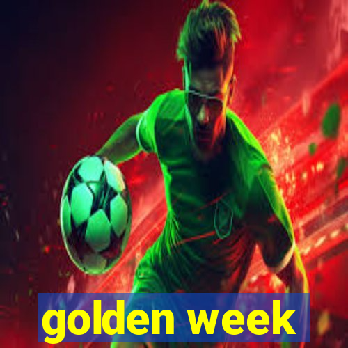 golden week