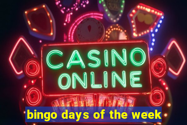 bingo days of the week