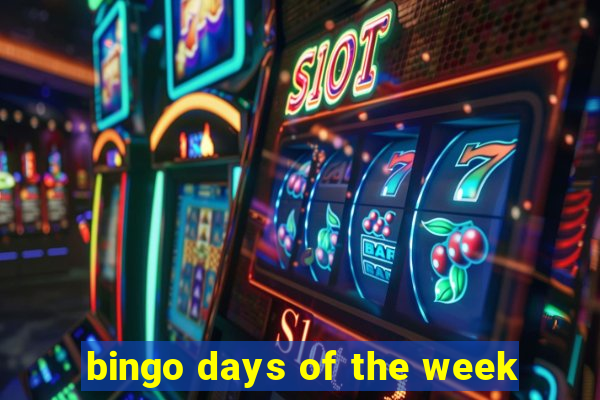 bingo days of the week