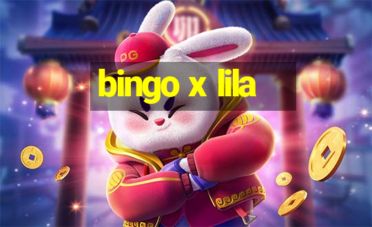 bingo x lila