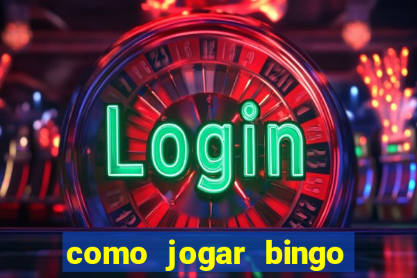 como jogar bingo online valendo dinheiro