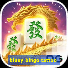 bluey bingo tattoo