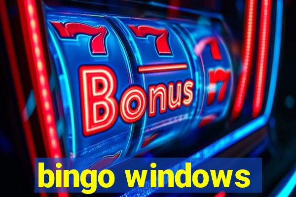 bingo windows