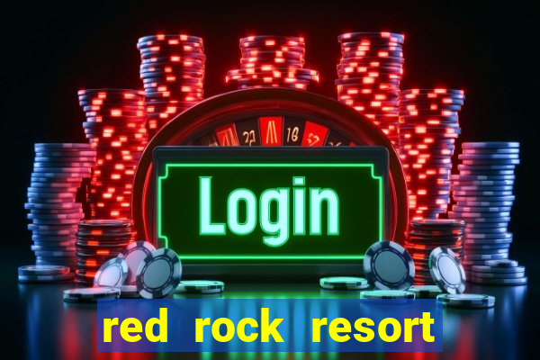 red rock resort and casino las vegas