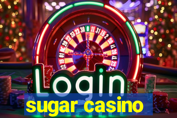 sugar casino