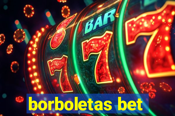 borboletas bet