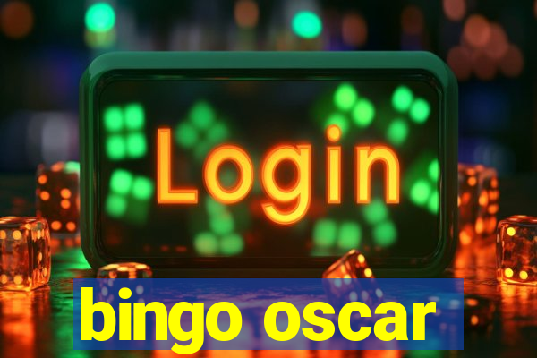 bingo oscar