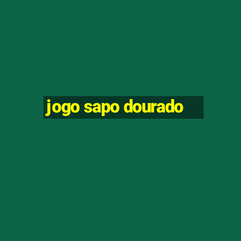 jogo sapo dourado