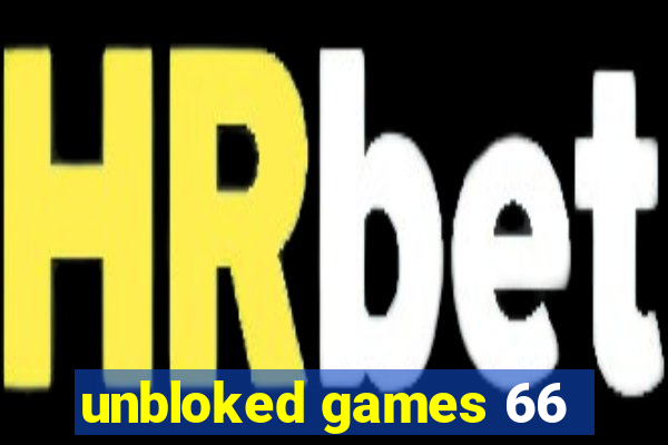 unbloked games 66