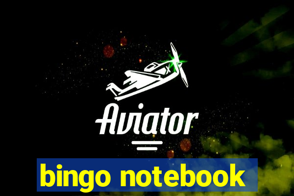 bingo notebook