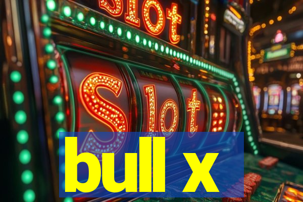 bull x