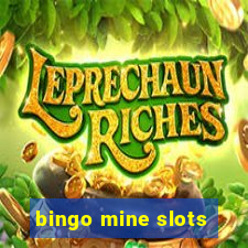 bingo mine slots