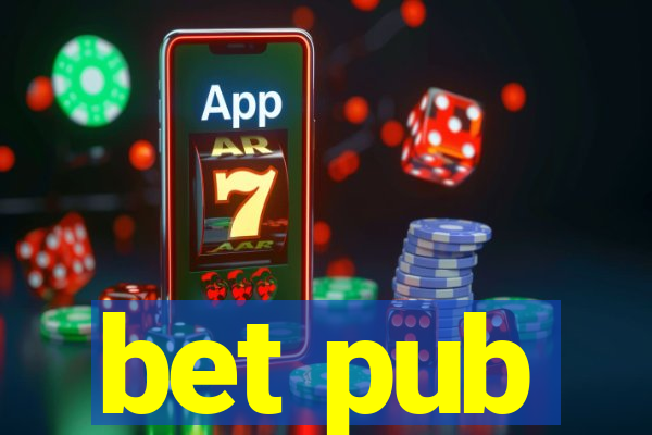 bet pub