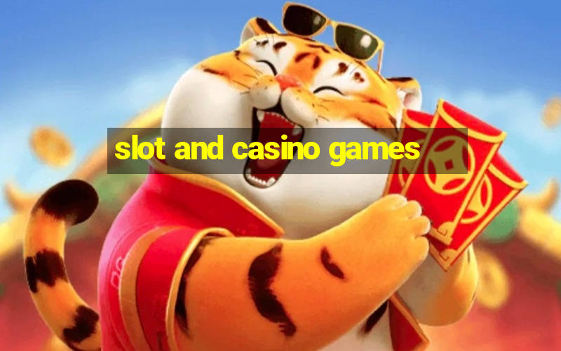 slot and casino games