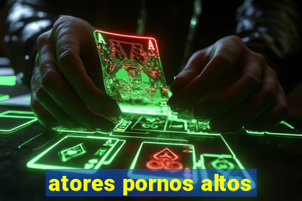 atores pornos altos